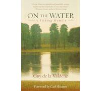 On the Water: A Fishing Memoir