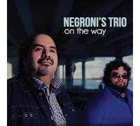Negroni's Trio - On the Way