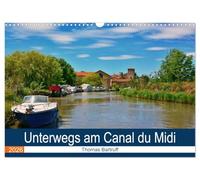 On the way along the Canal du Midi UK-Version (Wall Calendar 2026 DIN A3 Landscape), CALVENDO 12 Month Wall Calendar