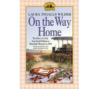 [On the Way Home (Little House)] [By: Wilder, Laura Ingalls] [March, 1994]
