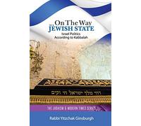 On the Way to a Jewish State: Israel Politics According to Kabbalah