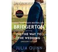 On the Way to the Wedding: Bridgerton: 8