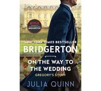 On The Way to the Wedding: Bridgerton: 8 (Bridgertons, 8)