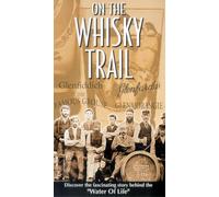 On the Whisky Trail [VHS]