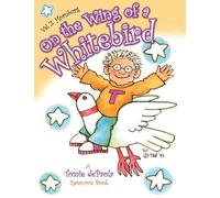 On the Wing of a Whitebird: A Tomie dePaola Resource Book