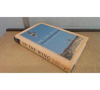 On the Wing: To The Edge of The Earth With the Peregrine Falcon