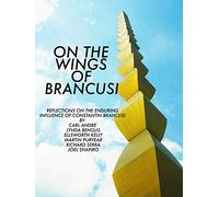 On the Wings of Brancusi