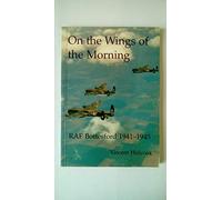 On the Wings of the Morning: RAF Bottesford 1941-45