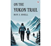 On The Yukon Trail (Edition1)