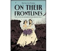 On Their Frontlines Vol. 1: The Lives of Japanese War Brides