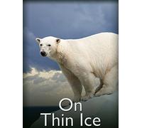 On Thin Ice