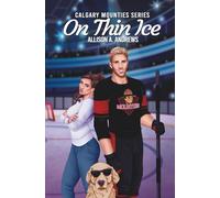 On Thin Ice: A fake dating hockey romance: 1 (Calgary Mounties)