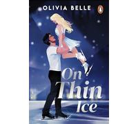 On Thin Ice: the must-read spicy grumpy/sunshine ice-skating romance