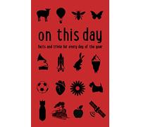 On This Day: Facts and trivia for every day of the year