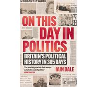 On This Day in Politics: Britain's Political History in 365 Days (Main)