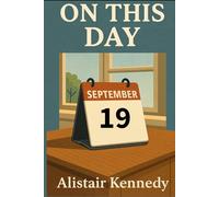 On This Day - September 19: Historical Events, Famous Births & Notable Deaths from Around the World