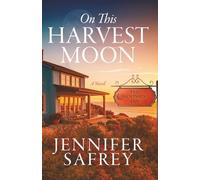 On This Harvest Moon: A Moonrise Inn Novel: 1 (The Moonrise Inn Series)