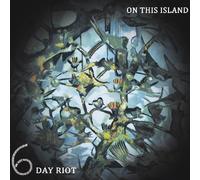 On This Island by 6 Day Riot