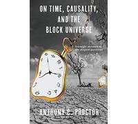 On Time, Causality, and the Block Universe