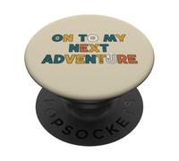 On To My Next Adventure Summer Vacation Camping Men Women PopSockets Adhesive PopGrip