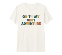 On to My Next Adventure Summer Vacation Camping Men Women Premium T-Shirt