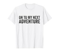 On to My Next Adventure Summer Vacation Camping Men Women T-Shirt