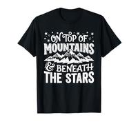 On Top of Mountains Beneath The Stars Hiking Trekking Hike T-Shirt