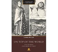 On Top of the World: Five Women Explorers in Tibet