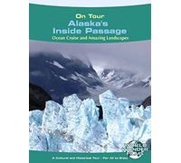 On Tour: Alaska's Inside Passage