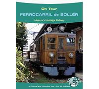 On Tour: Ferrocarril de Sóller - Majorca's Nostalgic Railroad