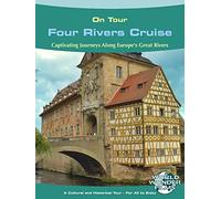 On Tour: Four Rivers Cruise