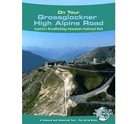 On Tour: Grossglockner High Alpine Road