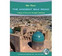 On Tour: The Ancient Silk Road