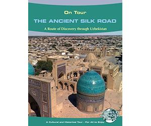 On Tour: The Ancient Silk Road