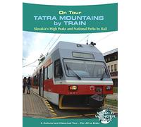 On Tour: The Tatra Mountains by Train