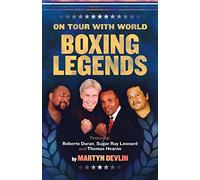 On Tour with World Boxing Legends