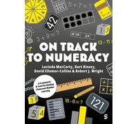 On Track to Numeracy : A Framework and Tools for Guiding Classroom Number Learning