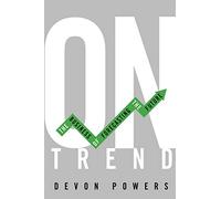 On Trend: The Business of Forecasting the Future