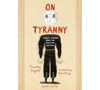 On Tyranny Graphic Edition: Twenty Lessons from the Twe - Paperback / softback N