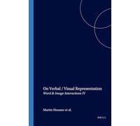 On Verbal / Visual Representation: Word & Image Interactions IV: 50 (Textxet: Studies in Comparative Literature, 50)