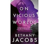 On Vicious Worlds : Book Two of The Kindom Trilogy