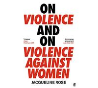 On Violence and On Violence Against Women
