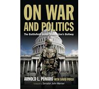 On War and Politics: The Battlefield Inside Washington's Beltway