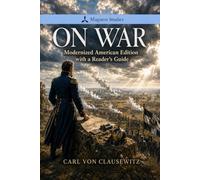 On War: Modernized American Edition with a Reader’s Guide