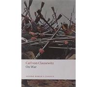 On War (Oxford World's Classics) by Carl von Clausewitz (2008-04-17)