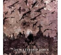 On Watership Down - Orphus vs. the Sirens