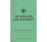 On Wealth and Poverty