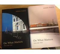 On What Matters: Two-volume set: Volume Two (The Berkeley Tanner Lectures)