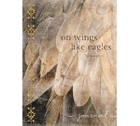 On Wings Like Eagles Journal: Isaiah 40:31