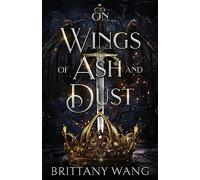 On Wings of Ash and Dust: 1 (The Faylan Trials)
